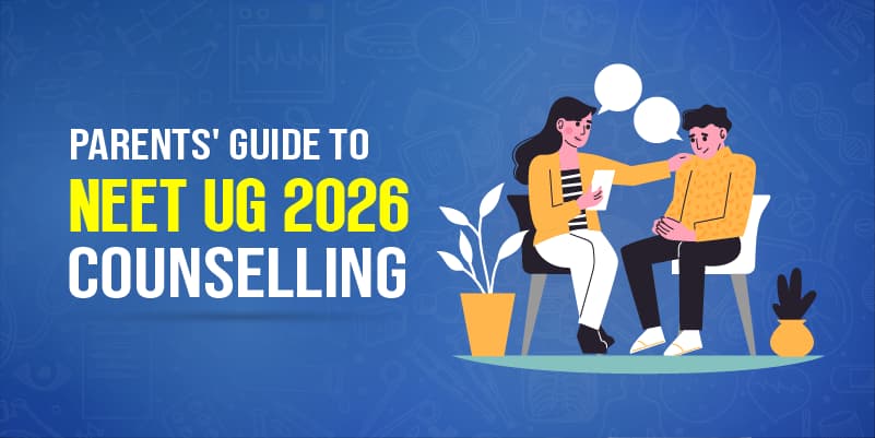 Parents' Guide to NEET UG 2026 Counselling