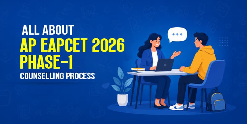All About AP EAPCET 2026 Phase-1 Counselling Process